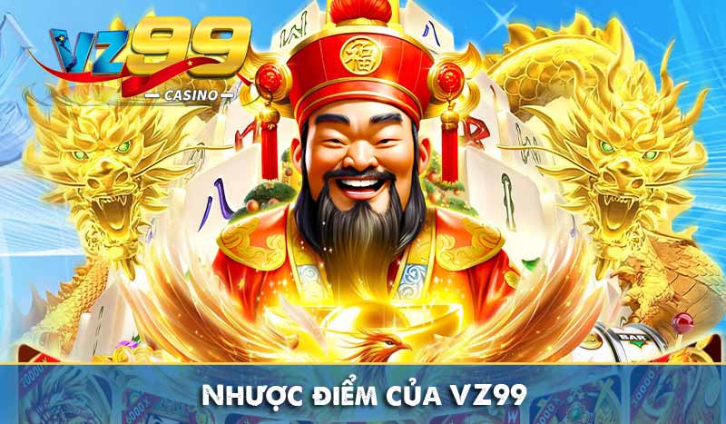 TRANG CHỦ 148 Nhược điểm của VZ99